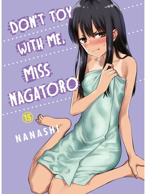 Don't Toy With Me， Miss Nagatoro, Volume 15 - ebook